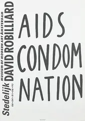 Anthon Beeke, Stedelijk Museum Amsterdam David Robilliard AIDS Condom Nation, 1993, poster