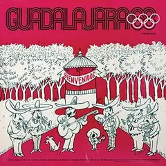 A. Quezada, Guadalajara 68 Bienvenidos (Olympic games Mexico), poster