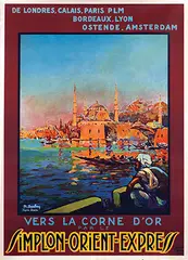 Maurice Barbey, Vers La Corne D'Or par le Simplon-Orient-Express o.a. Londres, Paris, Ostende, Amsterdam, Constantinopel, poster