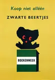 Hendrik Magdalenus (Dick) Bruna, Koop niet alléén Zwarte Beertjes Boekenweek