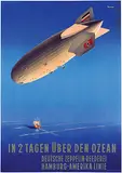Ottomar C.J. Anton, In 2 Tagen Über den Ozean Deutsche Zeppelin-Reederei LZ-129, 1936, poster