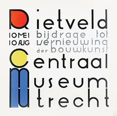 Gerrit T. Rietveld, Centraal Museum Utrecht Rietveld bijdrage tot vernieuwing der bouwkunst, 1958, poster