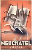 Jean-Pièrre Châtelain, Neuchâtel Suisse Ville d'Etude et de Sejour, 1937, poster