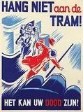 Advertising Agency Ebell, Hang Niet aan de Tram, poster