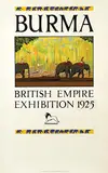 R. Pulling, Burma British Empire Exhibition 1924, overpasted by 1925 sticker, 1922, poster