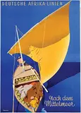 Ottomar C.J. Anton, Deutsche Afrika-Linien nach dem Mittelmeer, poster