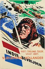 Harold P. Forster, een nieuwe taak voor den Vliegenden Hollander. Indie Bevrijden, 1944, poster