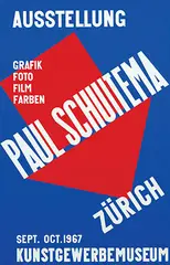 Paul Schuitema, Kunstgewerbemuseum Zürich Ausstellung Paul Schuitema, 1967, poster, silkscreen