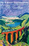 Werner Weiskönig, Die Bodensee-Toggenburgbahn St. Gallen, 1956, poster