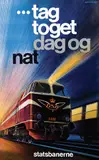 Aage Rasmussen, DSB statsbanerne?tag toget dag og nat (state railways? take the train day and night), 1969, poster