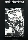 Peter Magubane, solidarität Mandela for Freedom, 1985, poster
