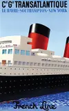 Paul Colin, Cie Gle Transatlantique French Line Le Havre-Southampton-New York, 1949, poster