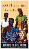 Clive Uptton, Kofi and his family produce the best cocoa, poster