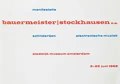 Piet van der Have, stedelijk museum amsterdam manifestatie bauermeister, 1962, poster