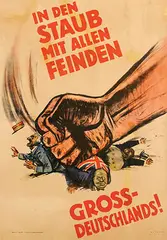 Hans Schweitzer, In den Staub mit allen Feinden Gross-Deutschlands!, 1940, poster