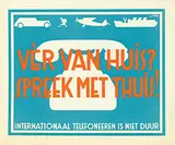 Alfred Mazure, Ver van Huis? Spreek met Thuis!, 1939, poster