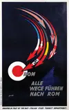 Mario Pozzati, Alle Wege führen nach Rom, 1938, poster