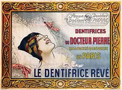 Louis R. Sabattier, Le Dentifrice Rêvè du Docteur Pierre de la Faculté de Médecine, poster