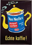 Sytze E., Van Nelle's instant coffee Echte koffie!, poster