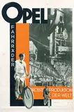 Opel Fahrräder by Max & Dr. Paul Wolff Bittrof photo, 1887-1951), poster, sold Feb 2020