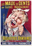 Marcellin Auzolle, Les Maux de Dents sont guéris par les boulettes dentaires boulettes (toothache is cured by tooth pills), 1907, poster
