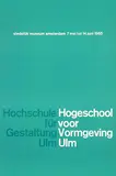 Hochschule für Gestaltung, stedelijk museum amsterdam Hochschule für Gestaltung Ulm, 1965, poster