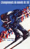 Cromières Constantin, championnats du monde de ski 1962 chamonix mont-blanc, poster