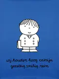 Hendrik Magdalenus (Dick) Bruna, wij houden hoog catrijn gezellig, veilig, rein
