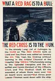 David F. Wilson, What a Red Rag is to a Bull-The Red Cross is to the Hun, 1918, poster