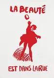 La Beauté Est Dans LaRue by l'Atelier populaire de l'Ex-Ecole des Beaux-Arts, 1968, poster, sold Jan 2019