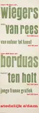 Willem Sandberg, stedelijk a'dam wiegers otto van rees borduas henri ten holt