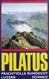 Ernst Saxer, Pilatus Prachtvolle Rundsicht Luzern Schweiz, poster