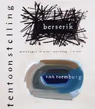 tentoonstelling berserik van roemburg by Hermanus Berserik & Kees van Roemburg, poster, sold Jun 2018