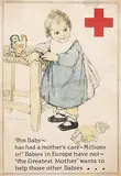 Anna M. Upjohn, Red Cross This Baby has had a mother's care?., 1918, poster