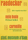 Willem Sandberg, raedecker, nele bode, corneille, 1956, poster