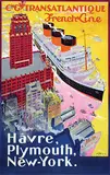 Albert Sébille, Cie Gle Transatlantique French Line Hâvre, Plymouth, New-York., 1922, poster