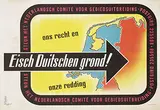 P. Fernhout, Eisch Duitschen grond! Steun het Nederlandsche comité voor gebiedsuitbreiding, 1945, poster