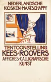 Cornelis (Kees) M. Roovers, Nederlandsche Kiosken-Maatschappij Tentoonstelling Kees-Roovers affiches, poster