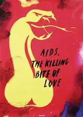 Aids The Killing Bite of Love by Anthon Beeke, 1993, poster, sold Jun 2016
