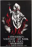 Karel Thole, Katholieken- voltooit zijn werk in uw eigen universiteit, 1939, poster