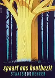 Koen van Os, Spaart ons houtbezit Staatsbosbeheer, poster