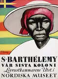 Torsten Schonberg (1882-1970, Nordiska Museet S. Barthélemy var sista koloni, 1934, poster
