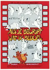 Marten Toonder, Movie: Tom Poes and Olivier B. Bommel in Rob Houwer's "Als je begrijpt wat ik bedoel", 1983, poster