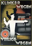 Eelco M. Harmsen van der Beek, Klinker Wegen Veilige Wegen, poster