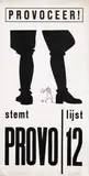 Bernard Willem Holtrop, Provoceer! stemt Provo lijst 12, 1966, poster