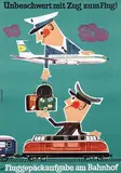 Steinert, Deutsche Bundesbahn Unbeschwert mit Zug zum Flug!, 1962, poster