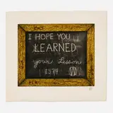 William T. Wiley, I Hope You Learned Your Lesson