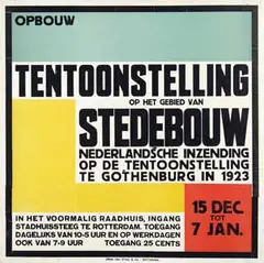 Jacobus J.P. Oud, Opbouw Tentoonstelling Stedebouw, 1923, poster