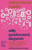Gielijn Escher, electronische muziek willy goudswaard, slagwerk