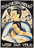 Gerardus A.A.N. Hurkmans, Is uw gezin u heilig? Werk dan veilig, 1939, poster
